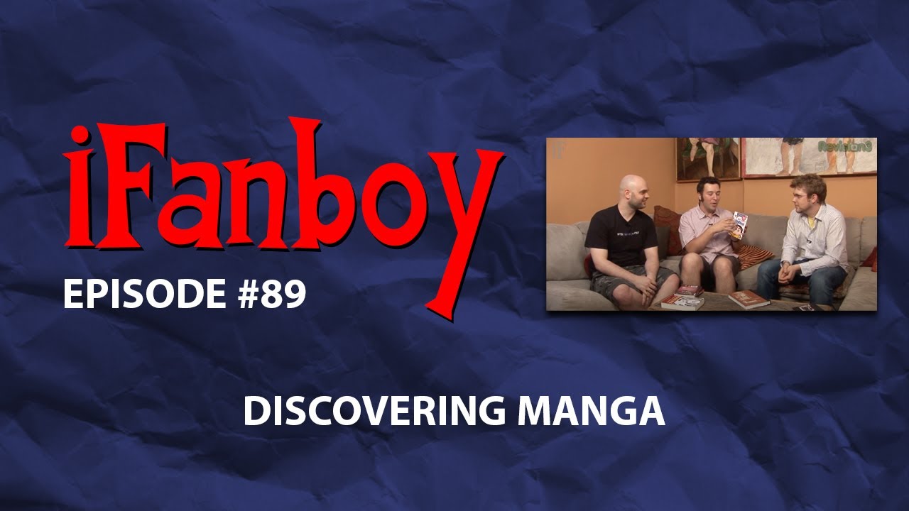 Ifanboy Discovering Manga