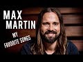 My Top 10 Favorite Max Martin Songs