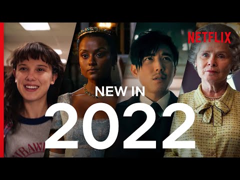 What's Coming To Netflix In 2022!