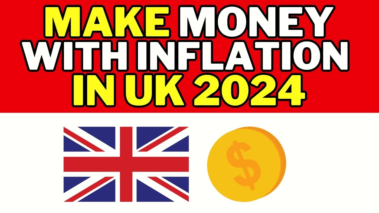 Make Money With Inflation In UK 2024 Earn Money In UK YouTube make-money-with-inflation-in-uk-2024-earn-money-in-uk-youtube