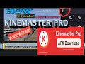 How to download kinemaster pro how to remove water markno watermark version 2022