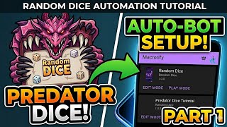 How to Automate Predator Dice! 🎲 | Random Dice x Macrorify Tutorial (Part 1)