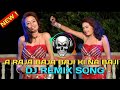 A Raja Ji Baja Baji Ki Na Baji !! ए किंग जी बजा बाजी बाजी या नहीं बाजी dj remix songs 2023 #djsong