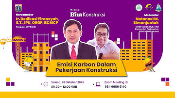 🔴Webinar BinKon 2025 -“Emisi Karbon Dalam Pekerjaan Konstruksi" #webinarbinakonstruksi