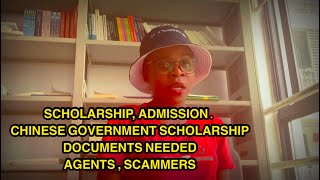 SCHOLARSHIP , STUDYING IN CHINA , ADMISSION , CHINESE GOVERNMENT SCHOLARSHIP,  ,AGENTS, SCAMMERS