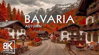 Bavaria, Germany Autumn 8K 🍂 Golden Forests, Alpine Villages & Majestic Mountain Scenery
