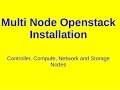 Multi-node Openstack Installation  Controller, Compute, Network, and Storage
