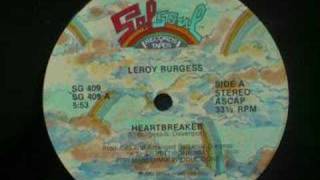 Video thumbnail of "Leroy Burgess - Heartbreaker"