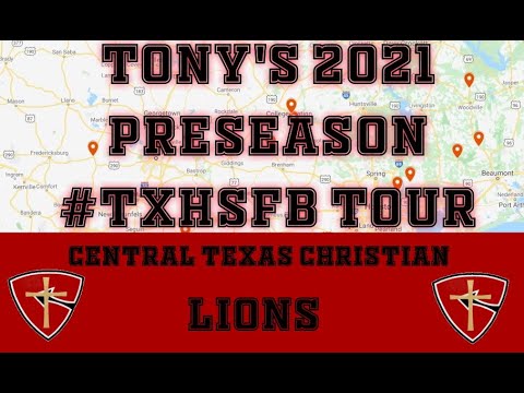 Tony's 2021 Preseason #txhsfb Tour: Central Texas Christian School Lions