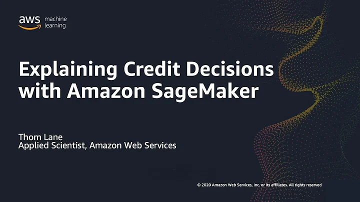 Explaining Credit Decisions with Amazon SageMaker - Webinar