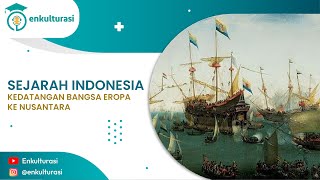 Sejarah Indonesia (Kedatangan Bangsa Eropa ke Nusantara)