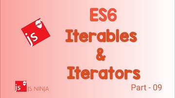 ES6 | Part - 09 | Iterables and Iterators | Iteration | Custom data | ES6 Features | JSNinja