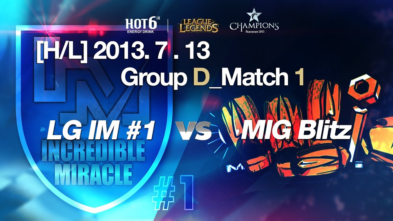[H/L] LOL Champs Summer 2013_LG IM #1 vs MIG Blitz Match 1 (2013.7.13)