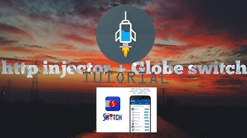 HTTP INJECTOR TO GLOBE SWITCH ANG PGBABALIK