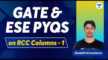 Gate & ESE PYQs on RCC Columns - 1 | Shobhit Sir #gate2024 #unacademy #civilengineering