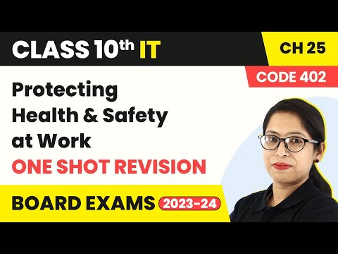 Term 2 Exam Class 10 IT Chapter 25 | Protecting Health & Safety at Work-One Shot Revision (Code 402)
