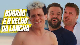 BURRÃO E O VELHO DA LANCHA | EMBRULHA PRA VIAGEM image