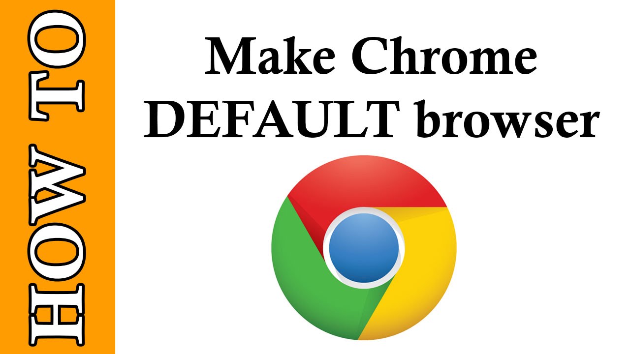 google chrome default browser
