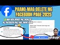 PAANO MAG DELETE NG FACEBOOK PAGE 2025