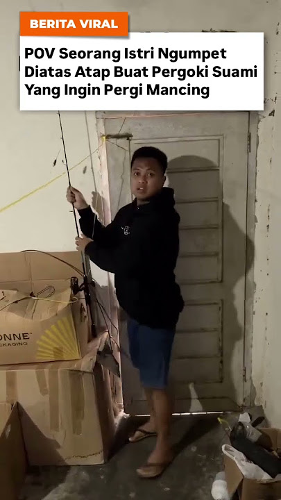 NGAKAK PARAH! Suami Gelagapan Ketahuan Istri Mau Mancing Diam-Diam!