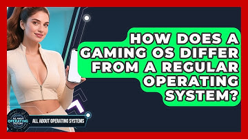 How Does a Gaming OS Differ From a Regular Operating System? | All About Operating Systems News