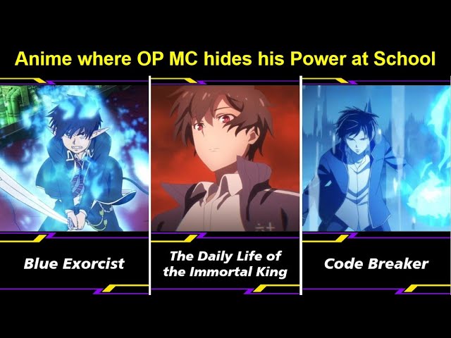 Top 10 Anime Where The School Boy Has Hidden Godly Powers 