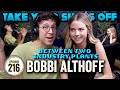 Bobbi althoff the really good podcast on tyso  216