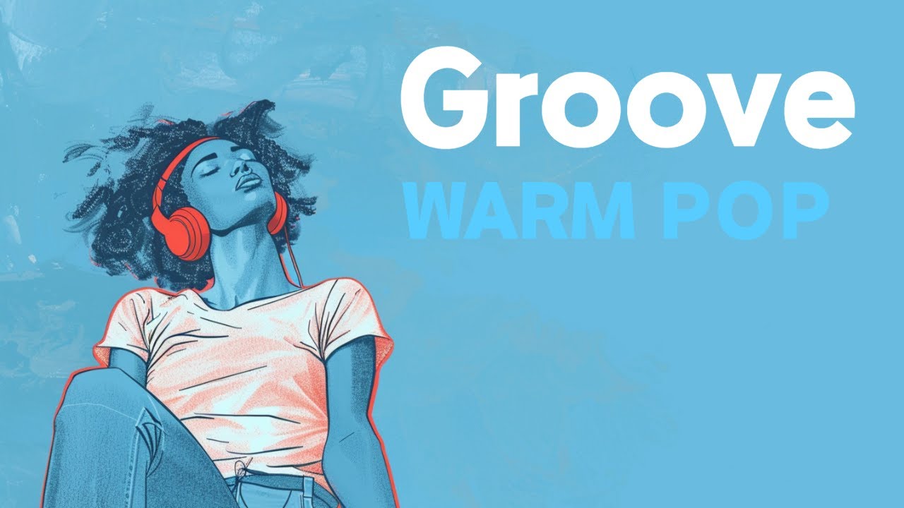 GROOVE POP playlist | Vol.03 | warm laid-back groove pop for work, drive & calm days