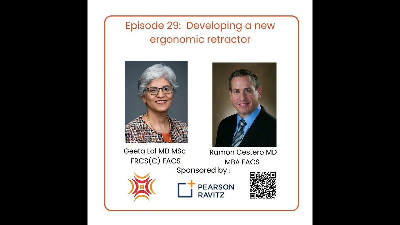 Developing a new ergonomic retractor with Trauma and Critical Care Surgeon Dr. Ramon Cestero