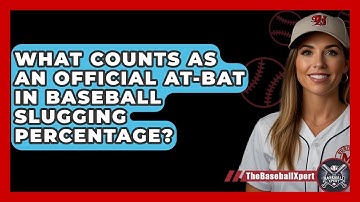 What Counts As An Official At-bat In Baseball Slugging Percentage? - The Baseball Xpert