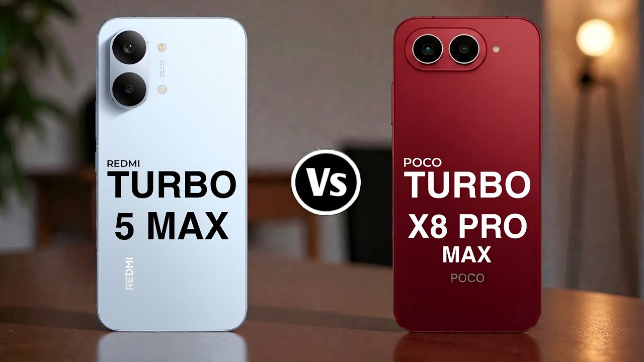 Redmi Turbo 5 Max 5G Vs Poco X8 Pro Max 5G - YouTube