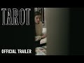 Tarot  official trailer