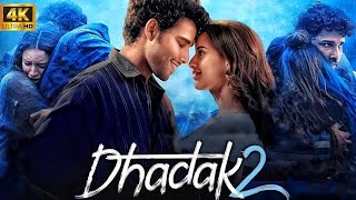 Dhadak 2 Full Movie 2025 | Triptii Dimri·Siddhant Chaturvedi · SaadBilgrami | Dhadak 2 Movie