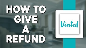 How To Give A Refund On Vinted (Quick Tutorial)