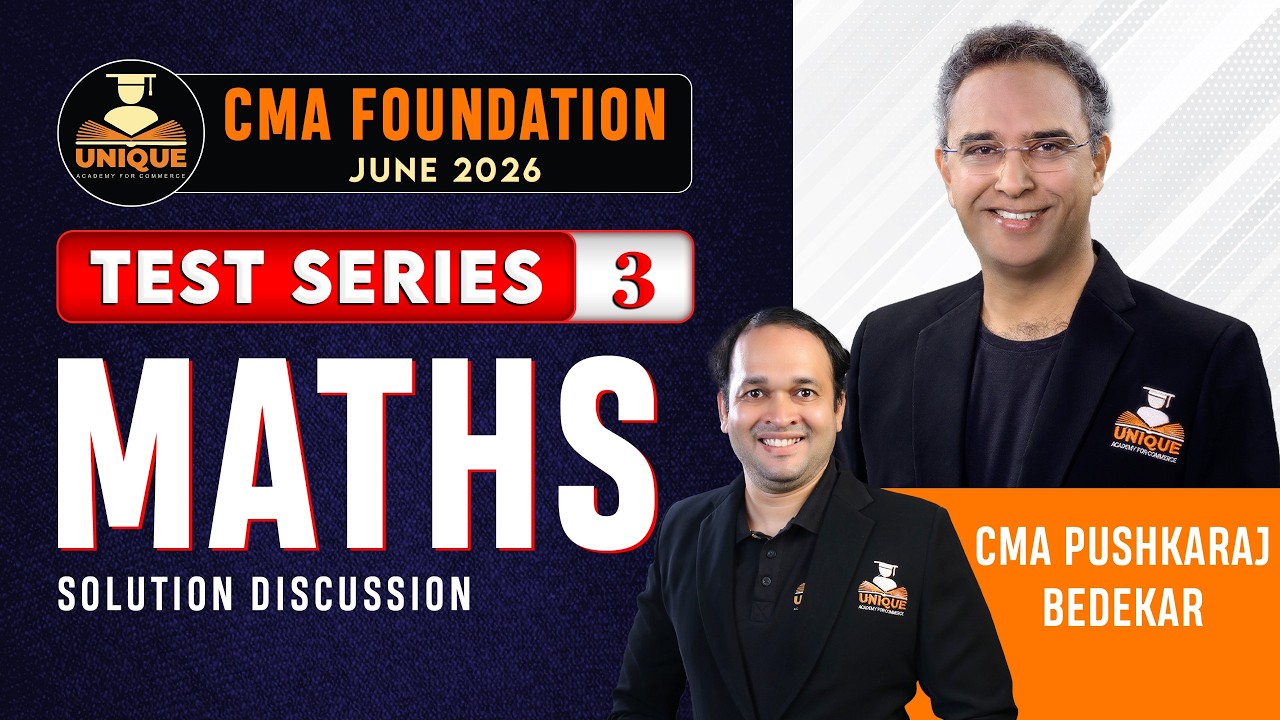 CMA Foundation | Maths Test series - 3 | June 2026 | Solution ...