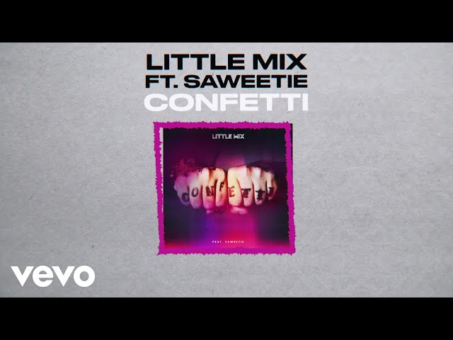 Little Mix - Confetti (Lyric Video) ft. Saweetie class=