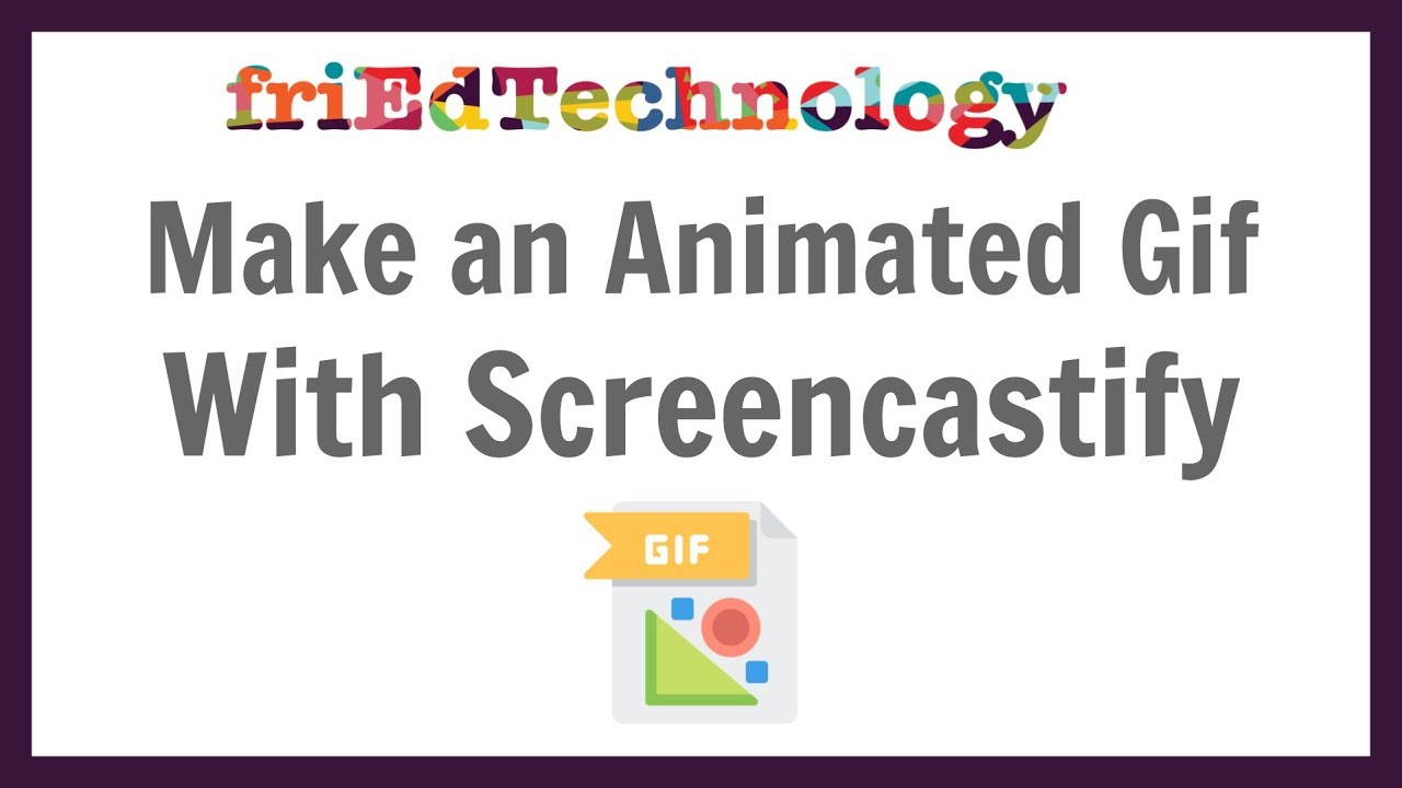 Make Animated Gif And Edit It With Screencastify Youtube