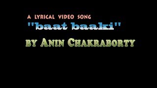 BAAT BAAKI HAI Original Song by ANIN | Lyrical video song | Hindi Romantic Song