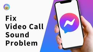How to Fix Messenger Video Call Sound Problem