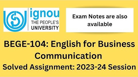 IGNOU BEGE-104 Solved Assignment 2023-24 | Bege 104 Exam notes