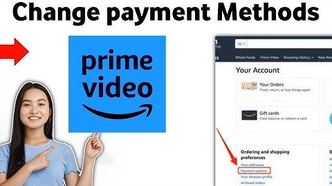 How to change payment methods for Amazon Prime video 2025