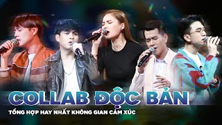 PLAYLIST tổng hợp những màn COLLAB ĐỘC BẢN live tại KHÔNG GIAN CẢM XÚC Mùa 2