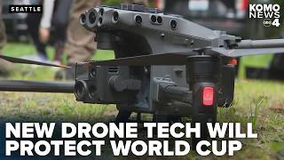 'Detect and handle': How new drone detection tech will protect World Cup games in Seattle