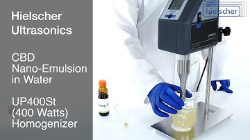 CBD Nano-Emulsion - Simple Method to Produce a Perfect Nano-Emulsion - 400 Watts Sonicator