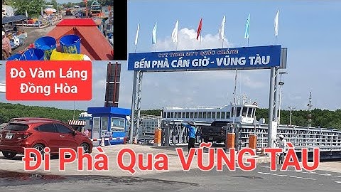 TRẢI NGHIỆM ĐI ĐÒ VÀM LÁNG GÒ CÔNG - ĐỒNG HÒA CẦN GIỜ. RỒI ĐI PHÀ QUA VŨNG TÀU