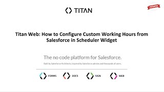 Titan Web: How to Configure Custom Working Hours from Salesforce in Scheduler Widget