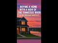 Buying a Home with a View of the Tennessee River Is the Premium Worth It? #shorts
