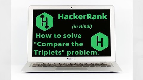 "Compare The Triplets" HackerRank Solution || Explanation in Hindi ||coding4u