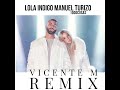 Lola Indigo, Manuel Turizo - 1000COSAS(Vicente M Remix)