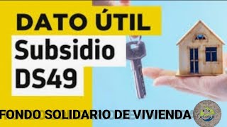 Postulación Especial Al Subsidio Ds49.